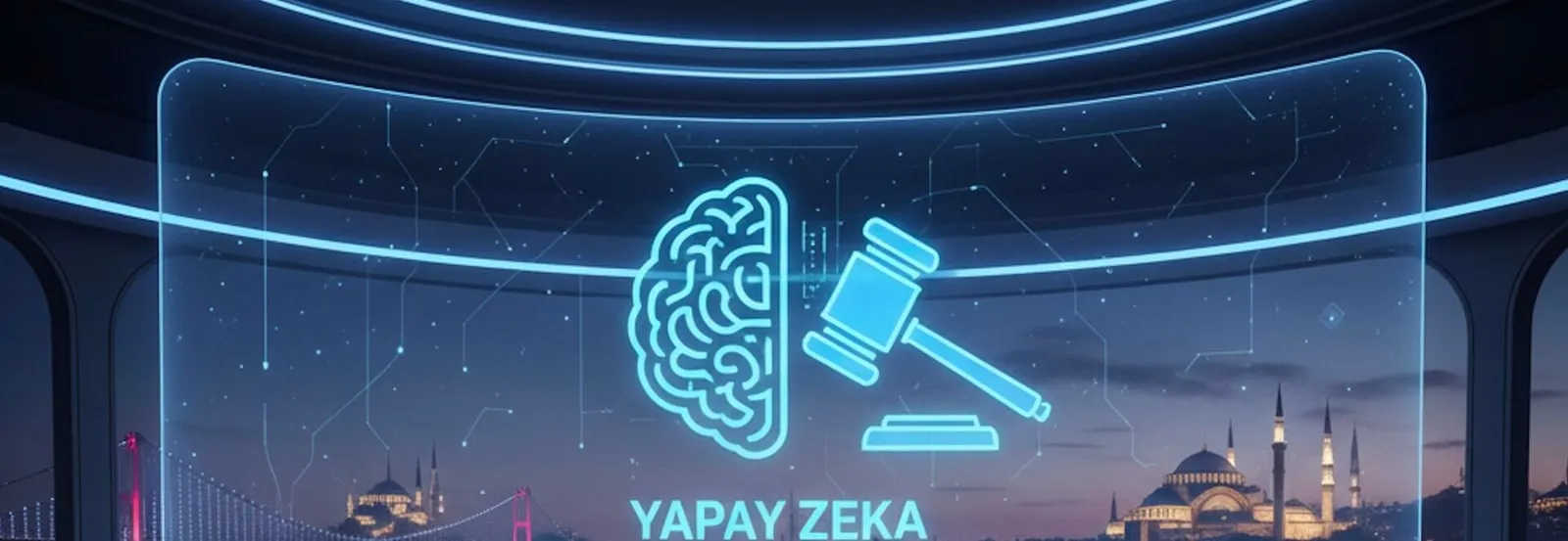 İstanbul silueti önünde beyin ve hakim tokmağı simgeli Yapay Zeka ekranı